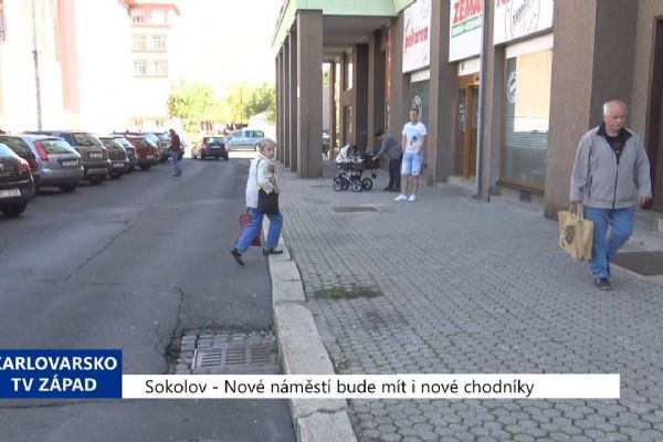 Sokolov: Nové náměstí bude mít i nové chodníky (TV Západ)