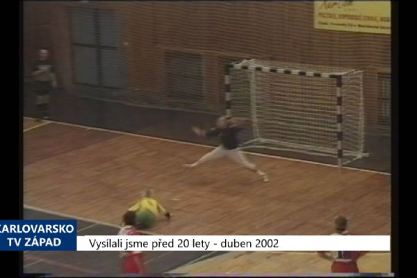 2002 – Cheb: Slávistky nedaly domácím házenkářkám šanci (TV Západ)
