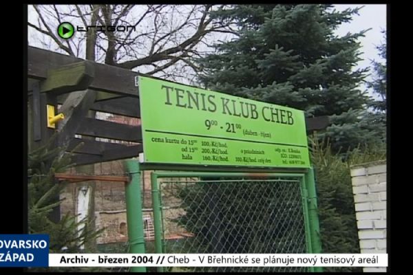 2004 – Cheb: v Břehnické se plánuje nový tenisový areál (TV Západ)