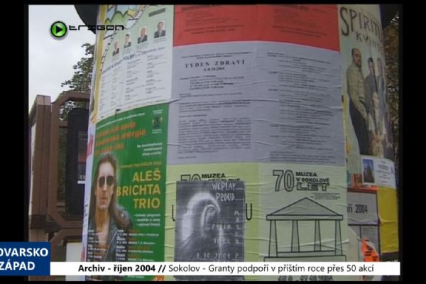 2004 – Sokolov: Granty podpoří v příštím roce přes 50 akcí (TV Západ) 2004 – Sokolov: Granty podpoří v příštím roce přes 50 akcí (TV Západ)