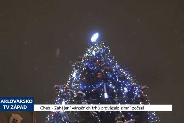 Cheb: Zahájení vánočních trhů provázelo zimní počasí (TV Západ)