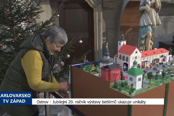 Ostrov: Jubilejní 20. ročník výstavy betlémů ukazuje unikáty (TV Západ)	 Ostrov: Jubilejní 20. ročník výstavy betlémů ukazuje unikáty (TV Západ)