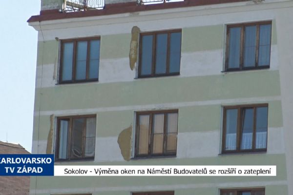 Sokolov: Výměna oken na Náměstí Budovatelů se rozšíří o zateplení (TV Západ) Sokolov: Výměna oken na Náměstí Budovatelů se rozšíří o zateplení (TV Západ)