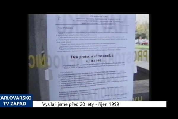 1999 – Cheb: Odboráři vyhlásili v nemocnici Den protestů (TV Západ)