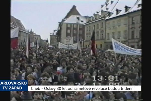 Cheb: Oslavy 30 let od sametové revoluce budou třídenní (TV Západ)