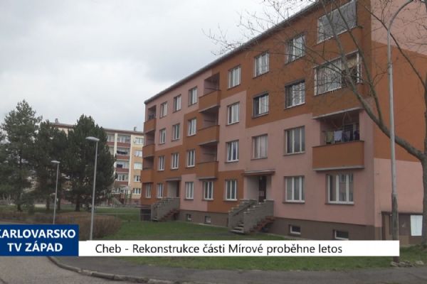Cheb: Rekonstrukce části Mírové ulice proběhne letos (TV Západ)