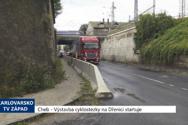 Cheb: Výstavba cyklostezky na Dřenici startuje (TV Západ)	