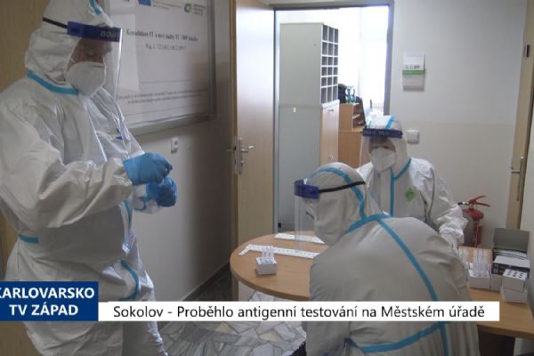 Sokolov: Proběhlo antigenní testování na Městském úřadě (TV Západ)