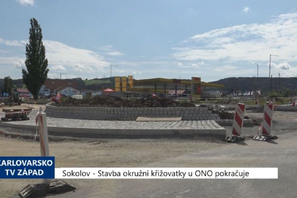 Sokolov: Stavba okružní křižovatky u ONO pokračuje (TV Západ)