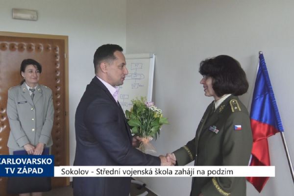 Sokolov: Střední vojenská škola zahájí na podzim (TV Západ)