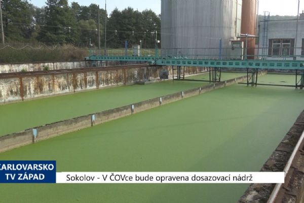 Sokolov: V ČOVce bude opravena dosazovací nádrž (TV Západ)