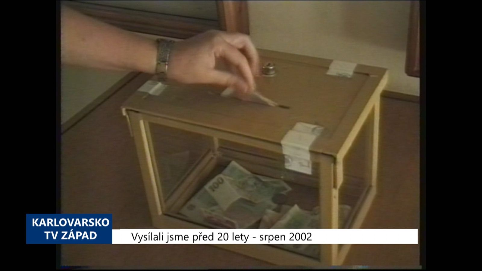 2002 – Cheb: Milion korun půjde na zaplavené Švihov a Protivín (TV Západ)