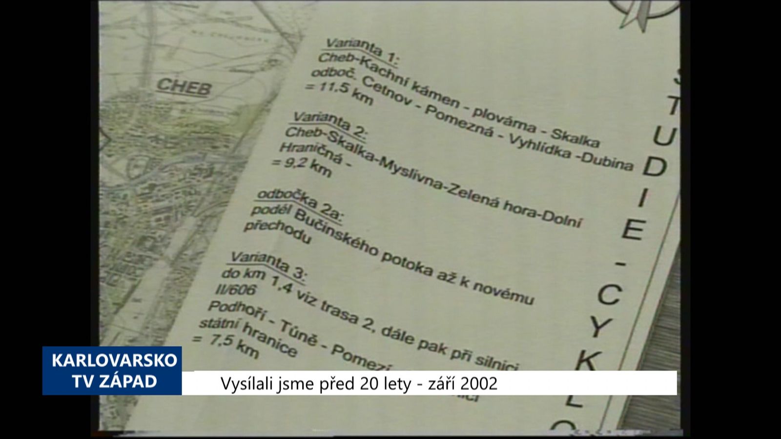 2002 – Cheb: Příprava cyklostezky do Marktredwitz (TV Západ)