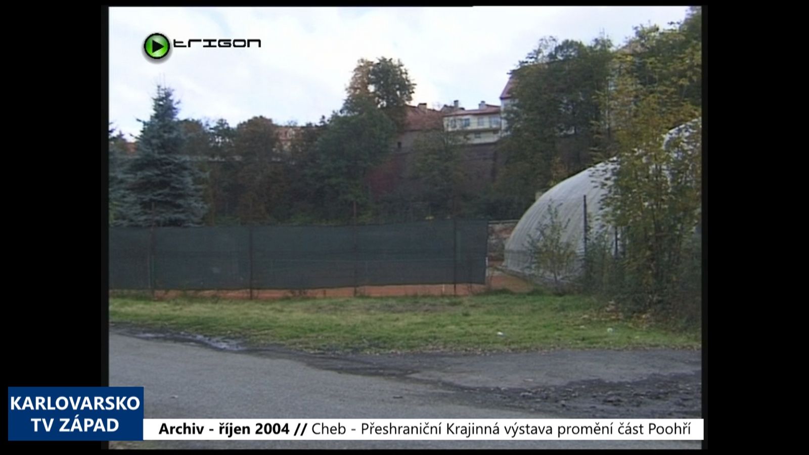 2004 – Cheb: Přeshraniční Krajinná výstava promění část Poohří (TV Západ)