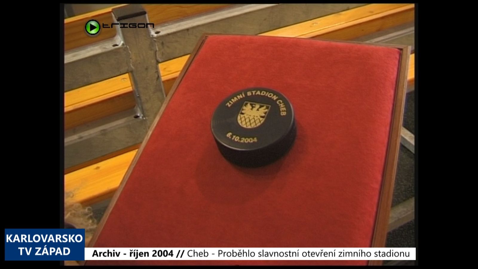2004 – Cheb: Proběhlo slavnostní otevření zimního stadionu (TV Západ)