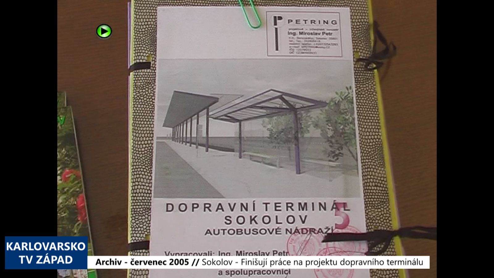 2005 – Sokolov: Finišují práce na projektu dopravního terminálu (TV Západ)