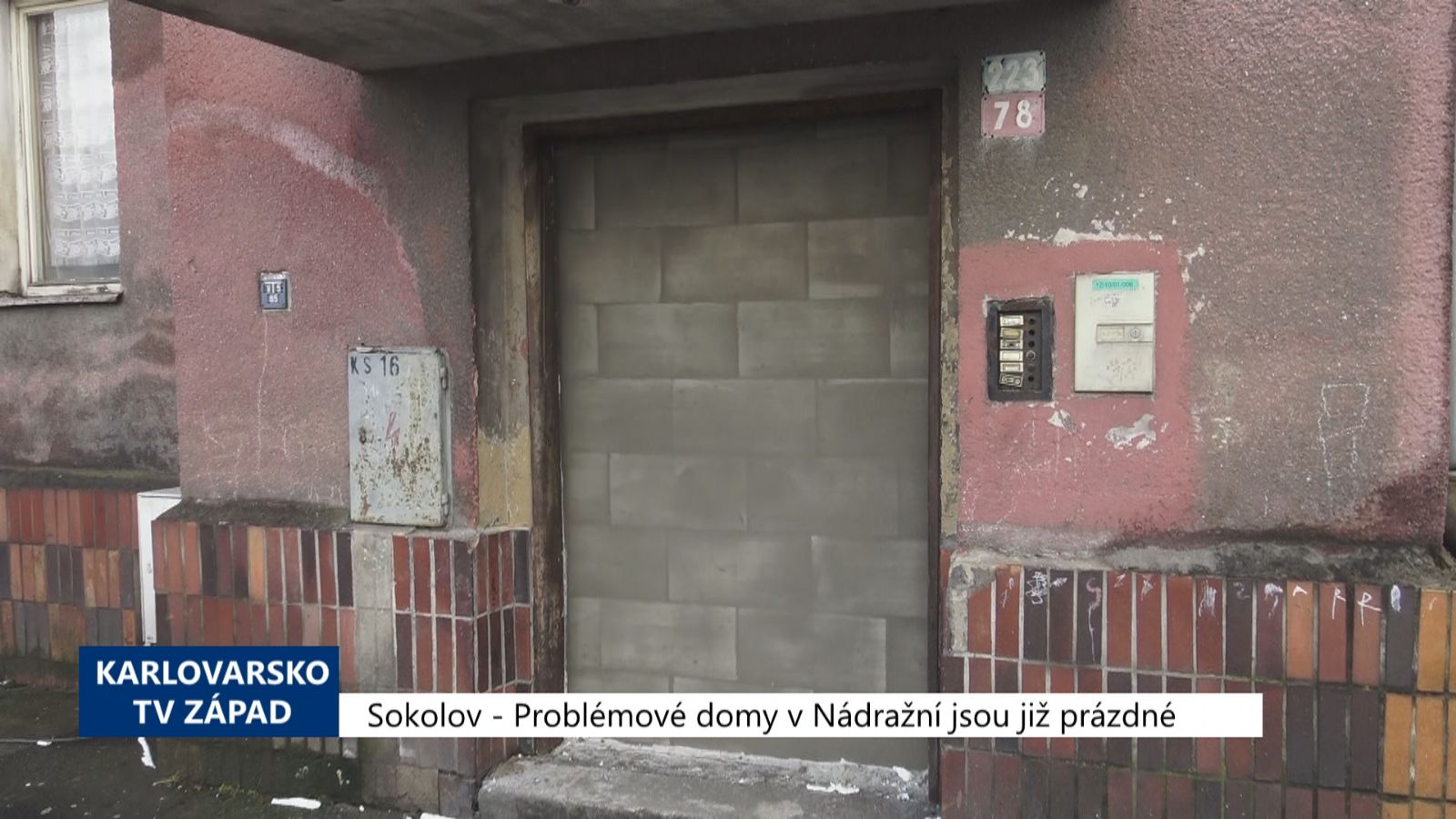 Sokolov: Problémové domy v Nádražní jsou již prázdné (TV Západ)