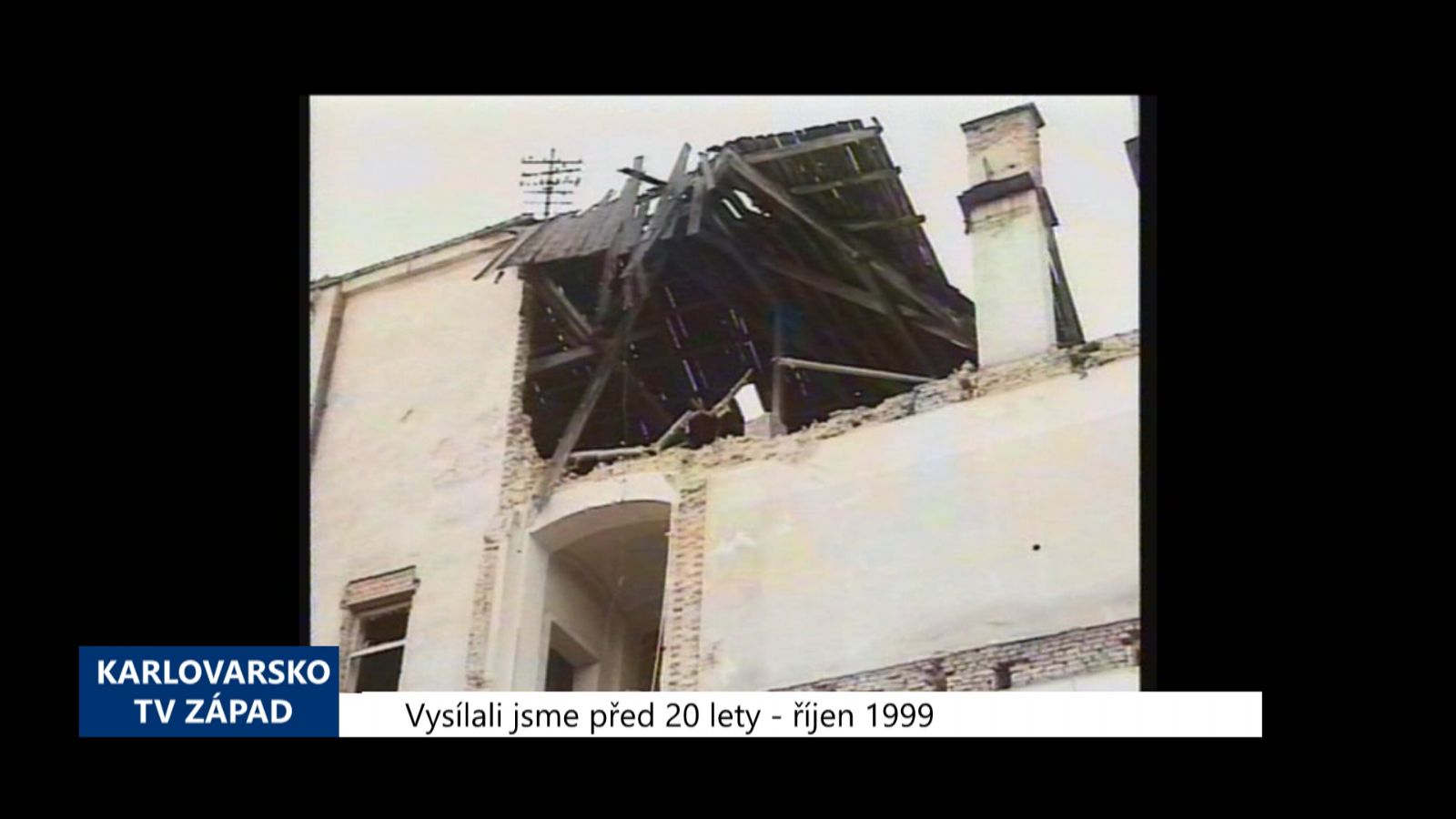 1999 – Cheb: Demolice Rudolfina pokračuje (TV Západ)	