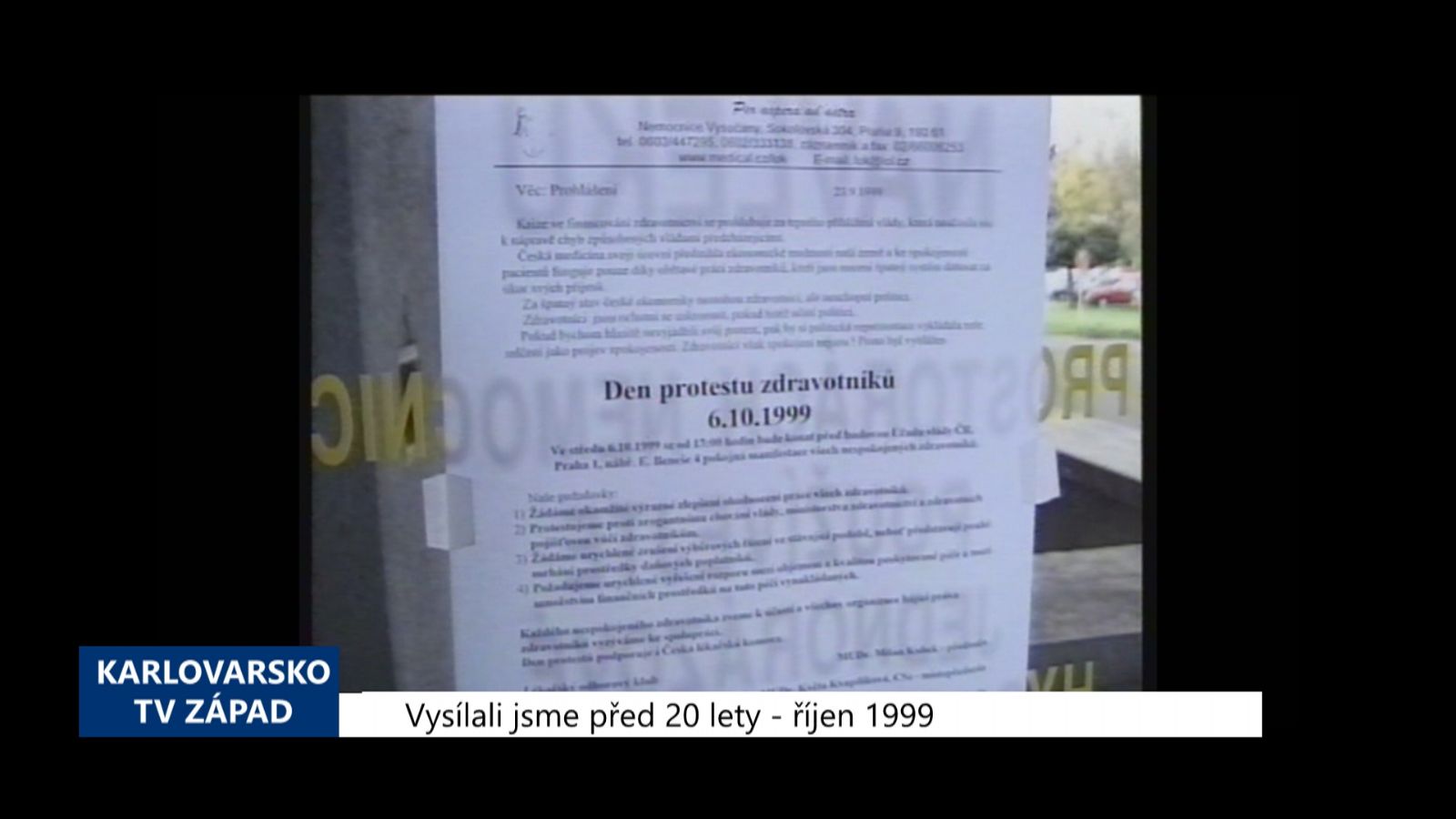1999 – Cheb: Odboráři vyhlásili v nemocnici Den protestů (TV Západ)