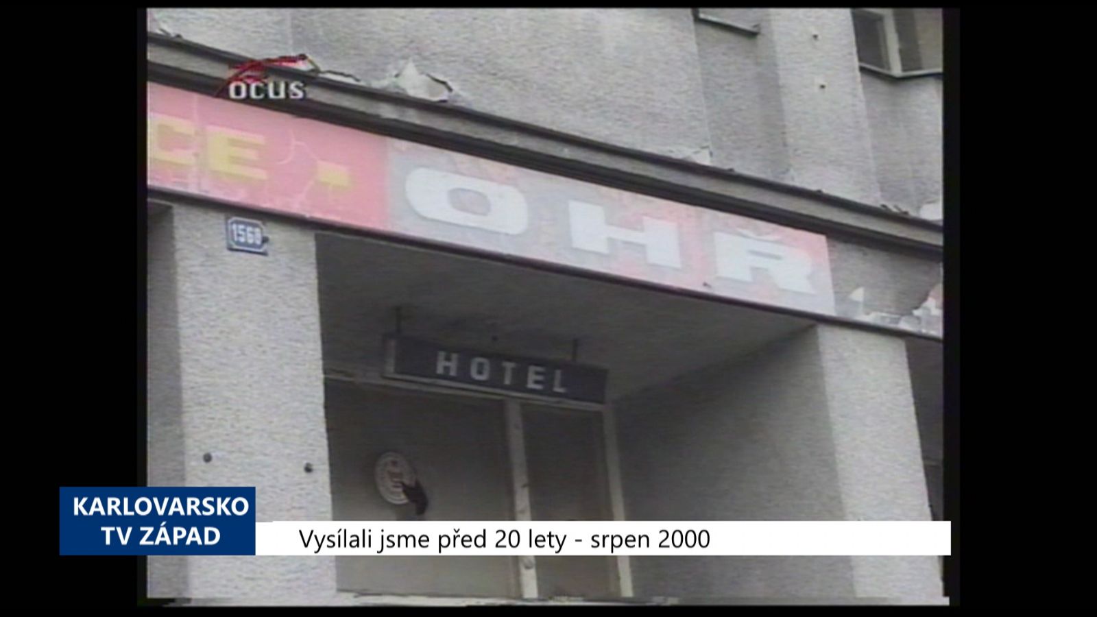 2000 – Sokolov: Radnice se nevzdává plánů na přeměnu bývalého hotelu Ohře (TV Západ)