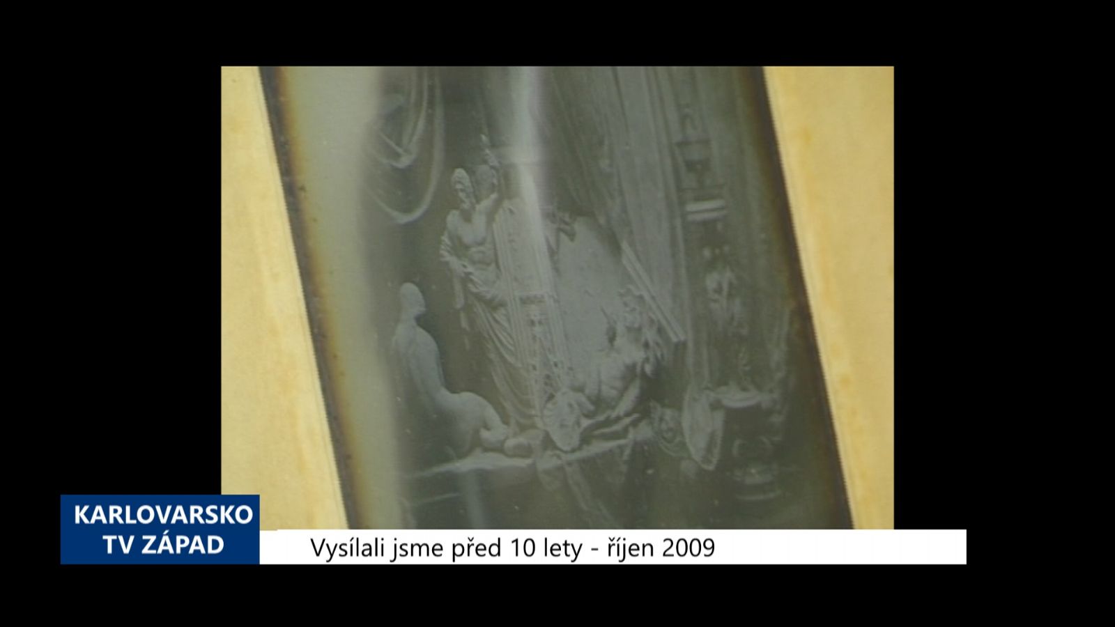 2009 – Kynžvart: Vzácná daguerrotypie na zámku (3855) (TV Západ)