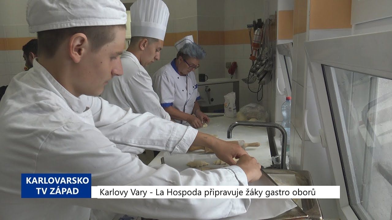 Karlovy Vary: La Hospoda připravuje žáky gastro oborů (TV Západ)